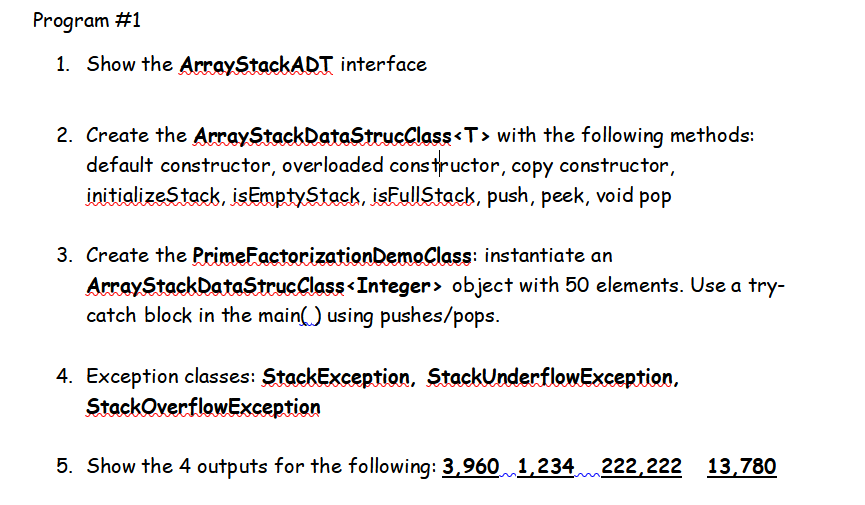 Solved 1. Show the ArrayStackADT interface 2. Create the | Chegg.com