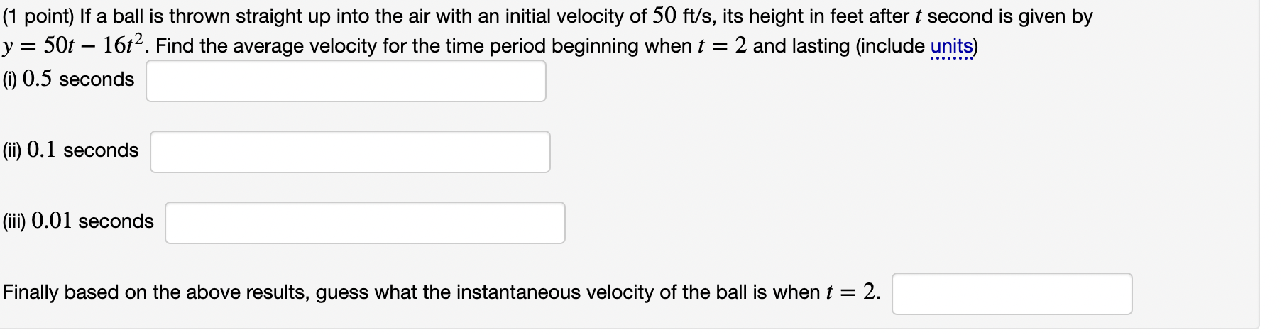 Solved (1 Point) If A Ball Is Thrown Straight Up Into The | Chegg.com