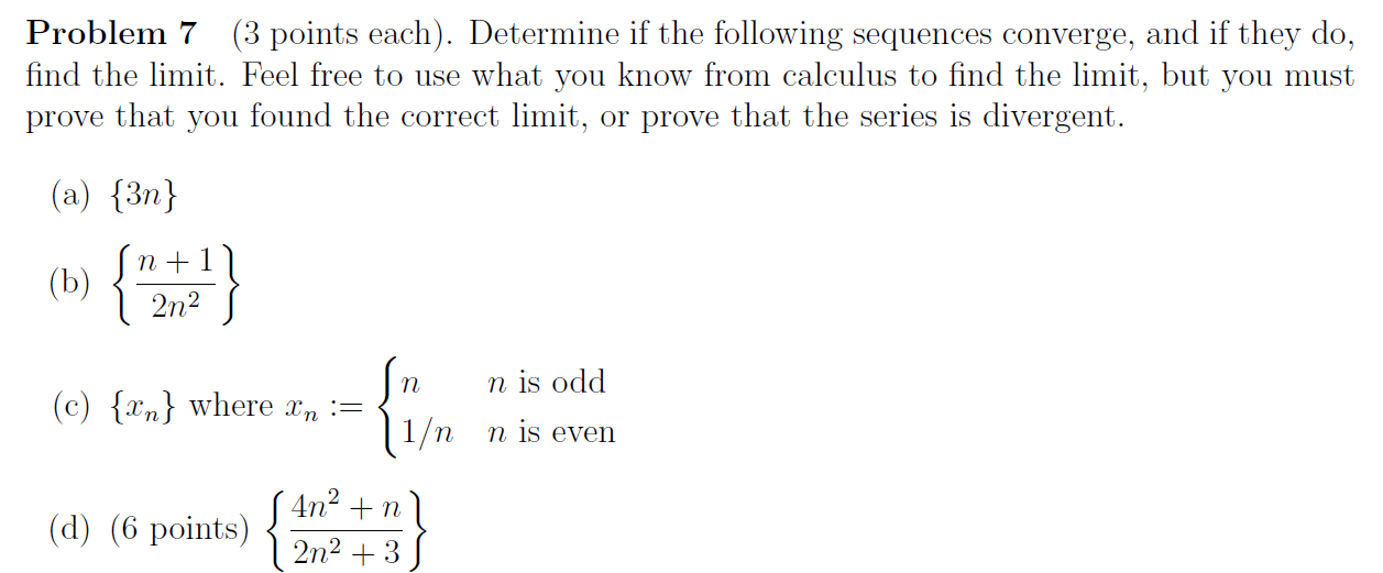 Solved Problem 7 (3 points each). Determine if the following | Chegg.com