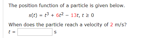 Solved The position function of a particle is given below. | Chegg.com