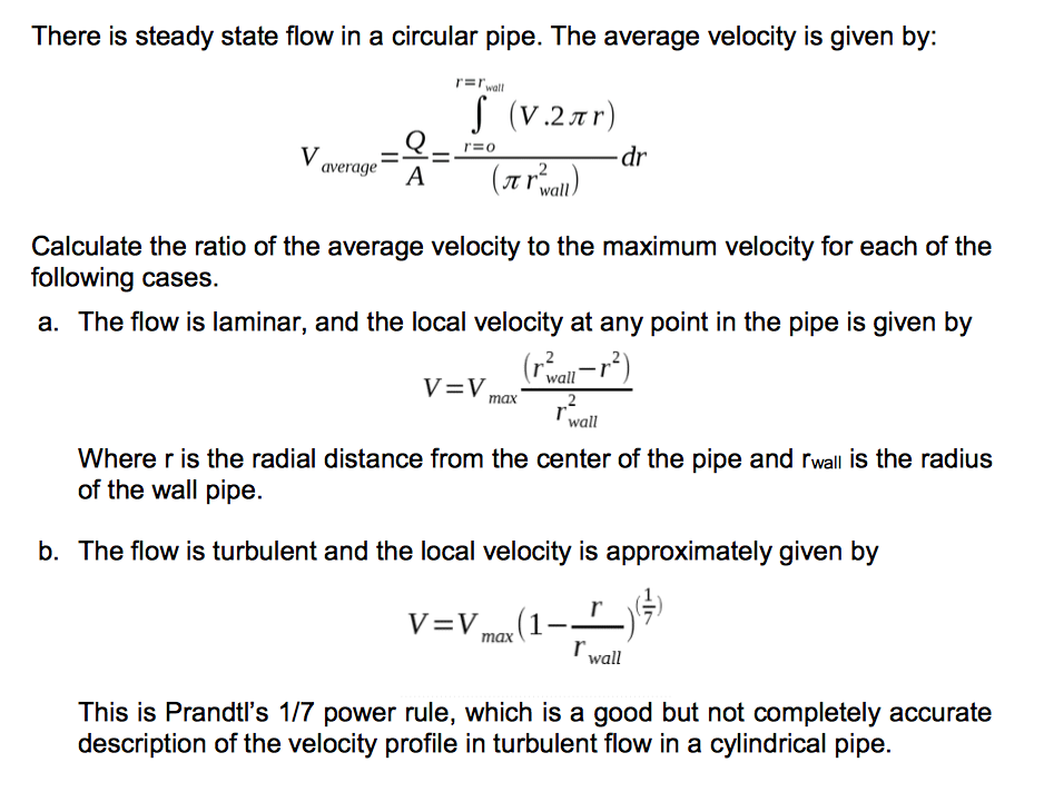 Solved There is steady state flow in a circular pipe. The