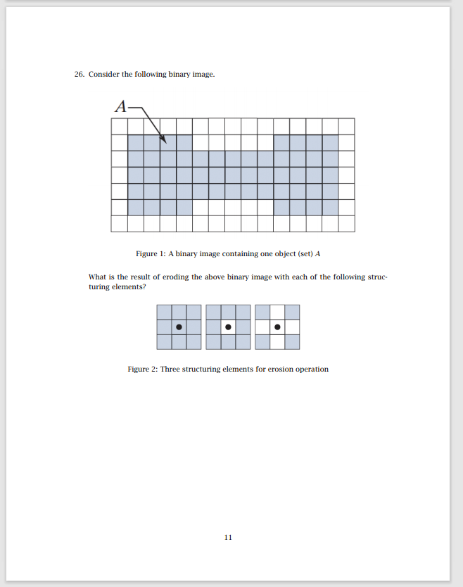 26. Consider the following binary image. A Figure 1: | Chegg.com