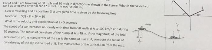 Solved Cars A And B A Re Travelling At 60 Mph And 30 Mph In Chegg Solved Cars A And B A Re Travelling At 60 Mph And 30 Mph In Chegg