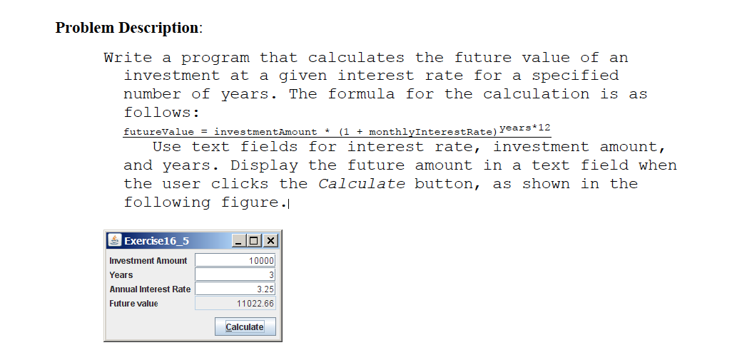 Solved Problem Description: Write a program that calculates | Chegg.com