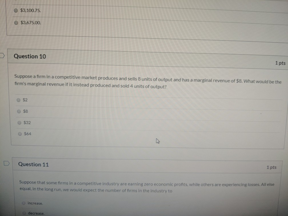 Solved $3,100.75. $3,675.00. Question 10 1 pts Suppose a | Chegg.com