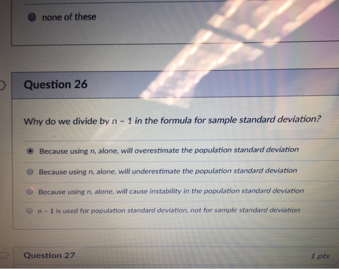 solved-none-of-these-question-26-why-do-we-divide-by-n-1-chegg