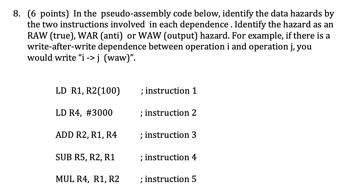 Solved 8. (6 points) In the pseudo-assembly code below, | Chegg.com