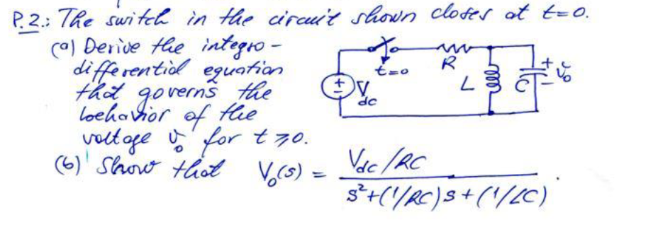 Solved w tro + L rell P.2.: The switch in the circuit shown | Chegg.com