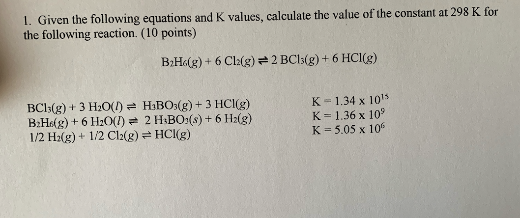 Solved 1. Given The Following Equations And K Values, | Chegg.com