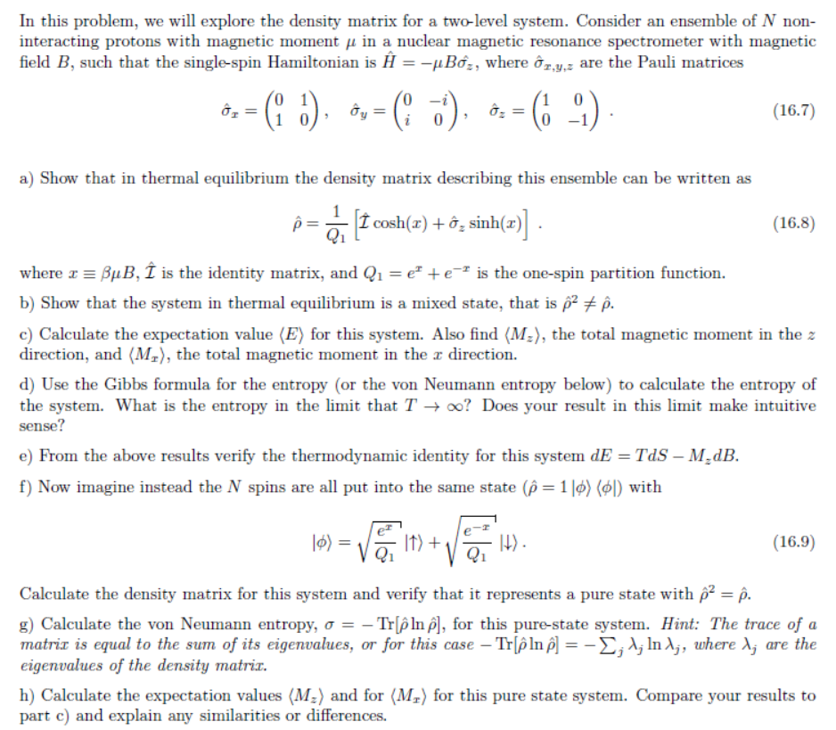 In this problem, we will explore the density matrix | Chegg.com