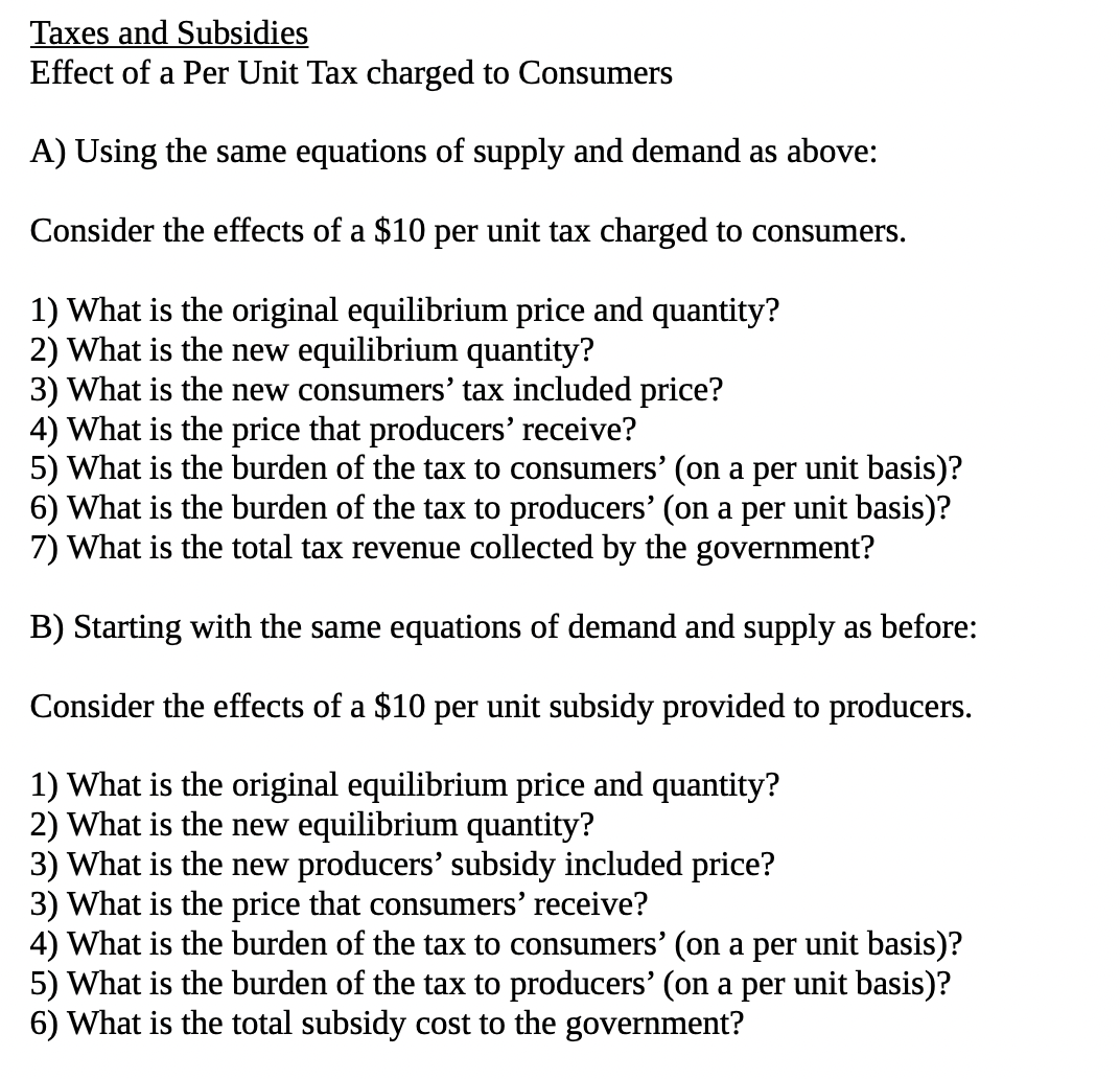 Solved Taxes and SubsidiesEffect of a Per Unit Tax charged | Chegg.com