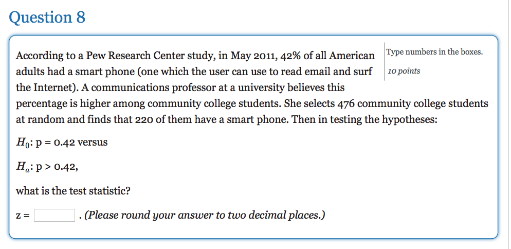 Solved Question 8 According to a Pew Research Center study | Chegg.com