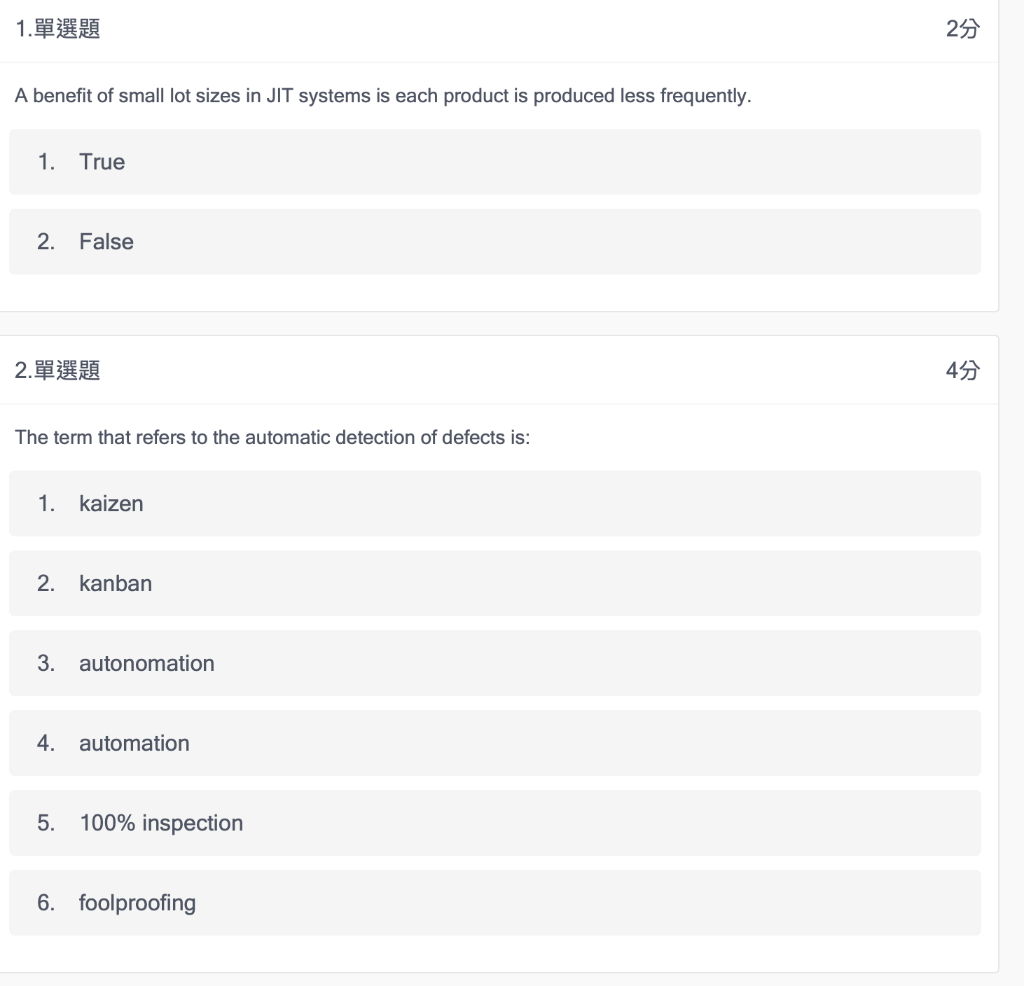 Solved 1. 單選題 29 A benefit of small lot sizes in JIT systems