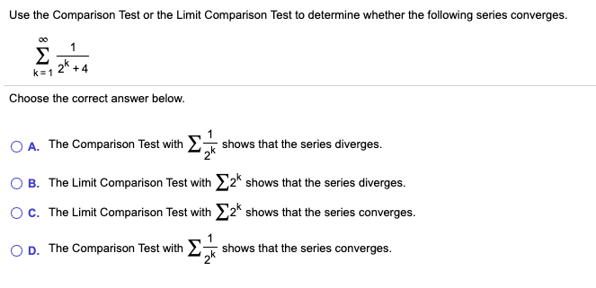 Solved Use The Comparison Test Or The Limit Comparison Test | Chegg.com