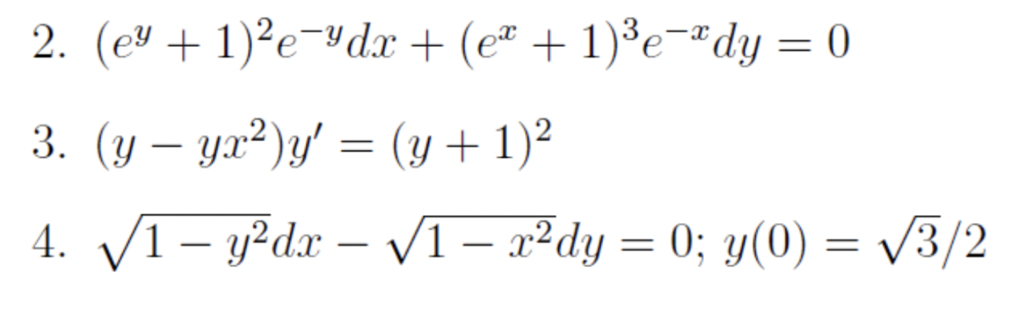 Solved 2. (ey+1)2e−ydx+(ex+1)3e−xdy=0 3. (y−yx2)y′=(y+1)2 4. | Chegg.com