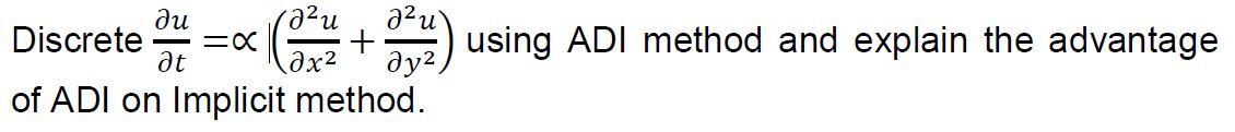 Solved ди azul Discrete =O де ay2 of ADI on Implicit method. | Chegg.com