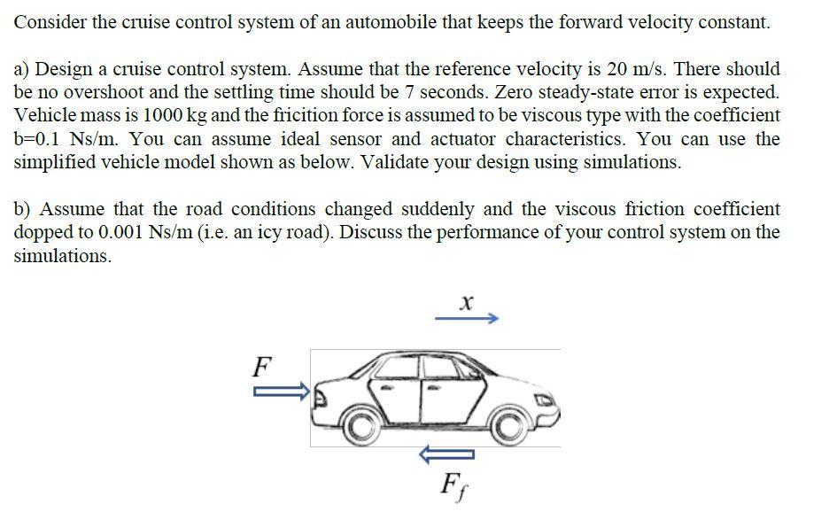 Solved Consider the cruise control system of an automobile | Chegg.com