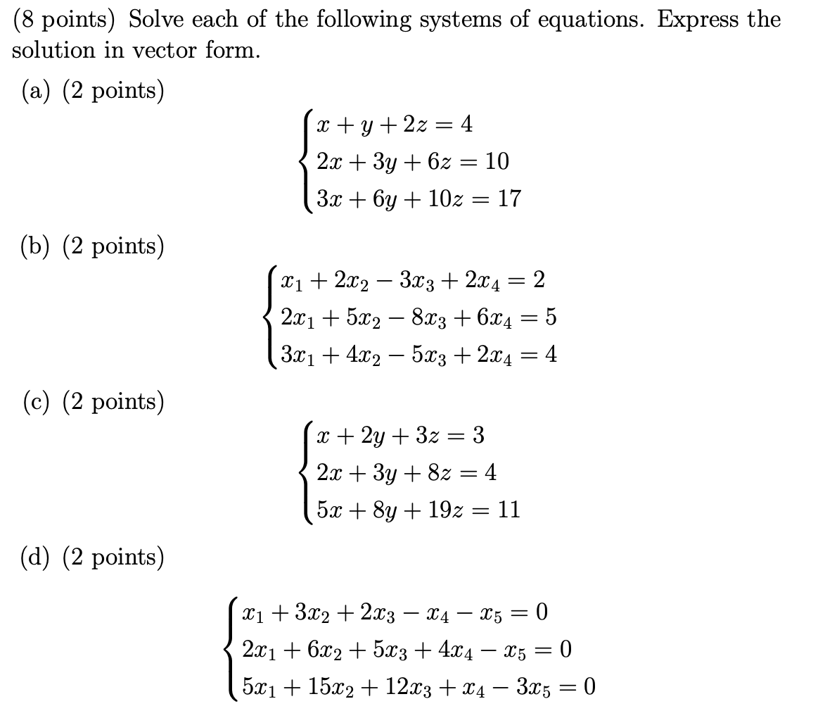 Solved (8 points) Solve each of the following systems of | Chegg.com