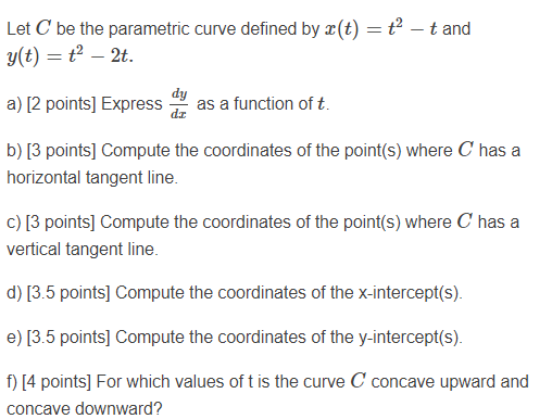 Solved Let C be the parametric curve defined by