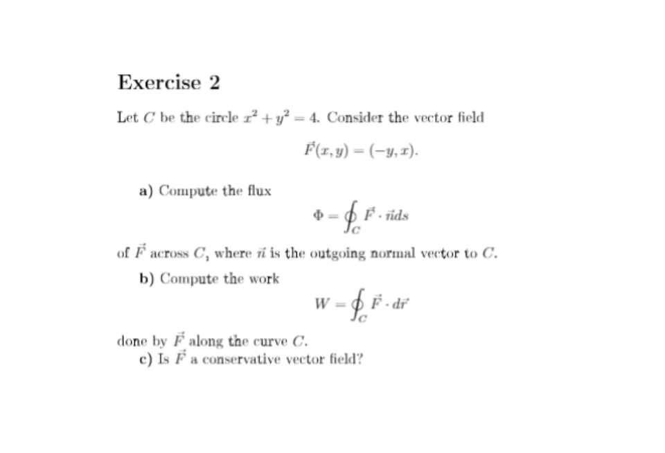 Solved Exercise 2 Let C Be The Circle 1² + Y2 = 4. Consider | Chegg.com