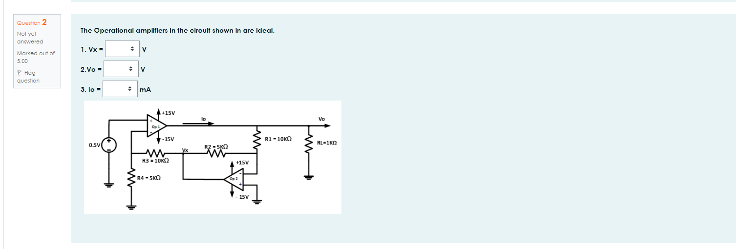 Solved Question 2 The Operational amplifiers in the circuit | Chegg.com