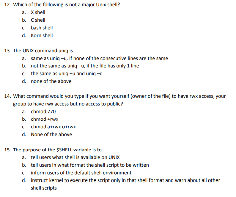 Solved 12 Which Of The Following Is Not A Major Unix Shell Chegg Com
