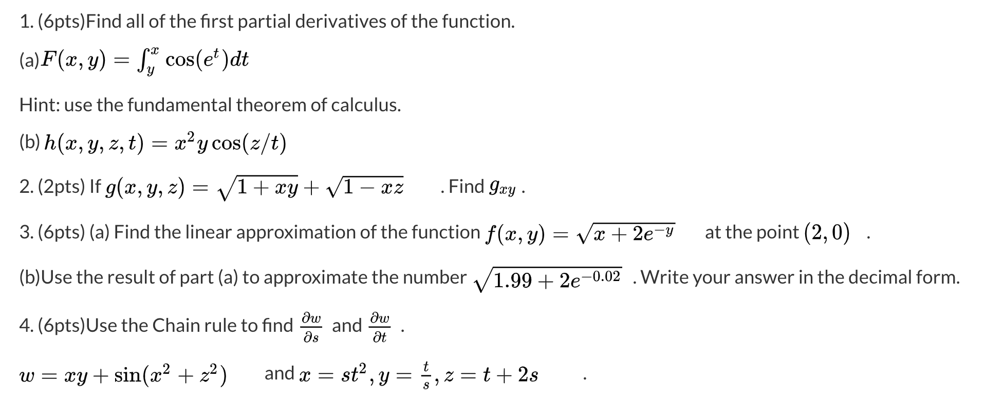 Solved 1 6pts Find All Of The First Partial Derivatives Chegg Com