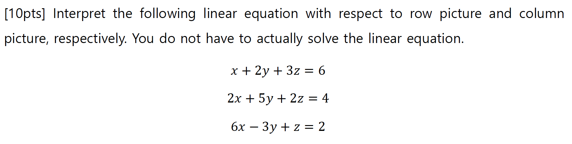 Solved [10pts] Interpret the following linear equation with | Chegg.com