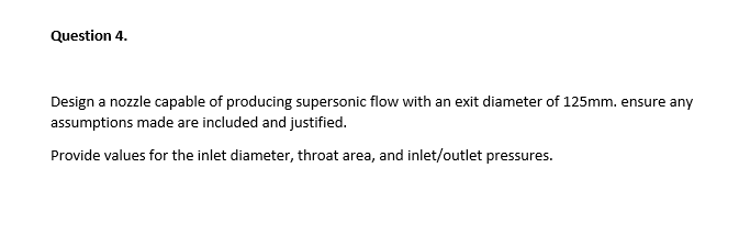 Solved Question 4. Design a nozzle capable of producing | Chegg.com