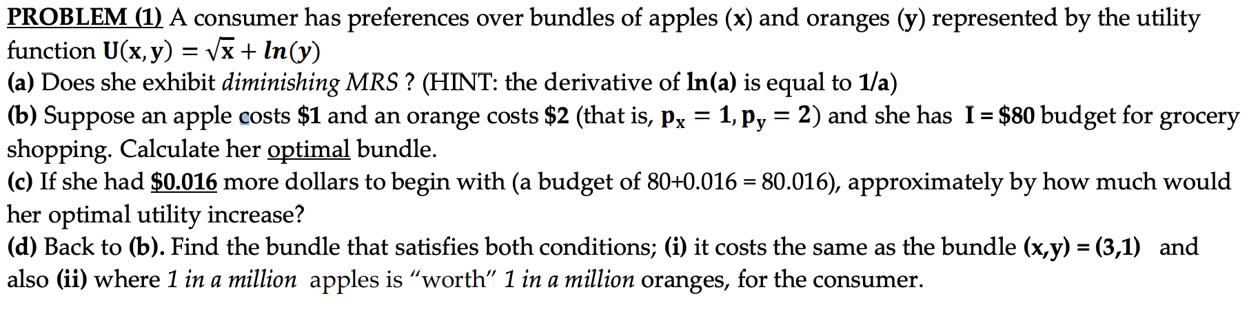 Solved PROBLEM (1) A Consumer Has Preferences Over Bundles | Chegg.com