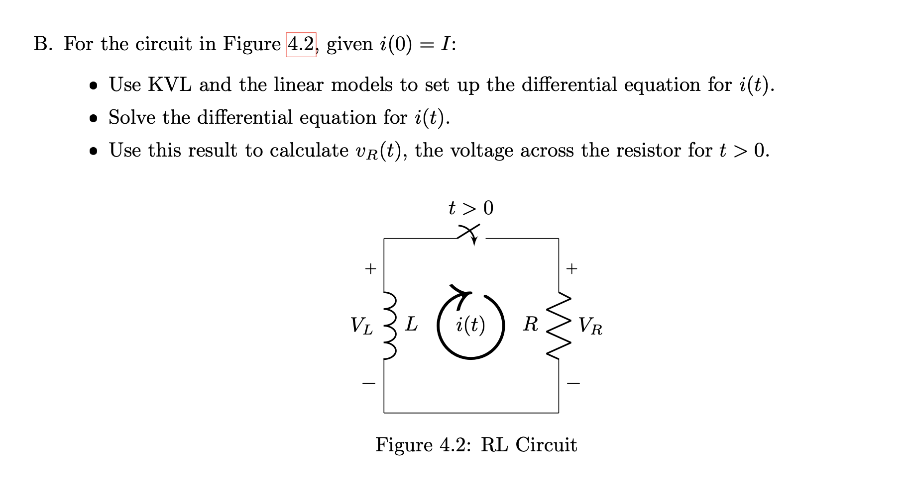 Solved B. For The Circuit In Figure 4.2, Given I(0) = 1: • | Chegg.com