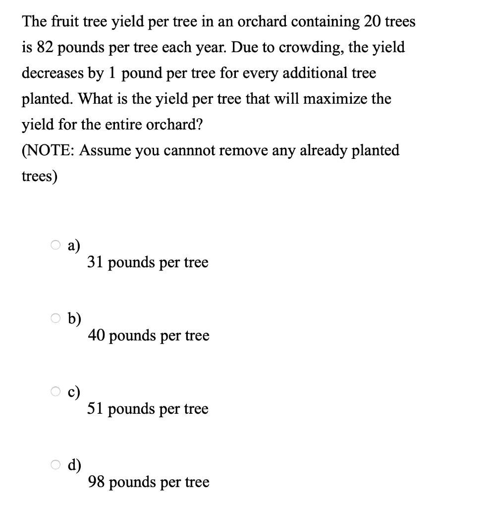 Solved The fruit tree yield per tree in an orchard
