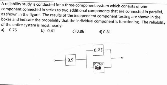 Solved A reliability study is conducted for a | Chegg.com