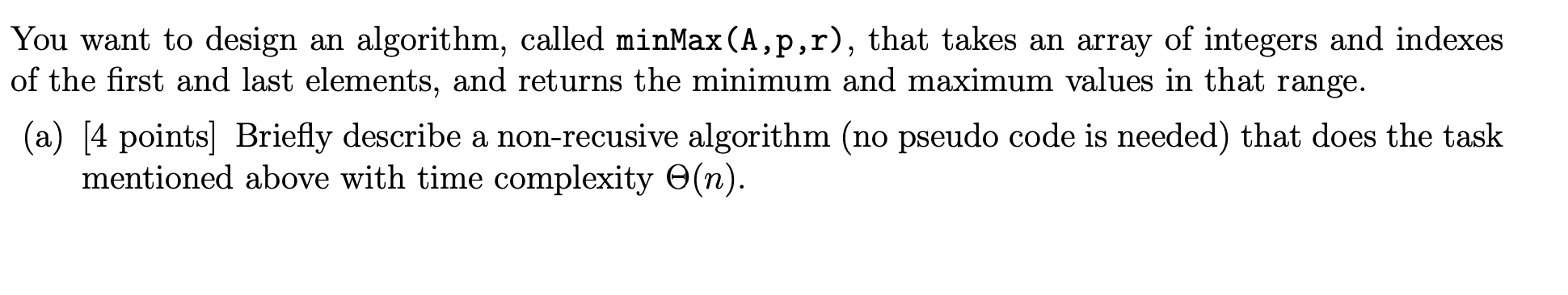 Solved You want to design an algorithm, called minMax | Chegg.com