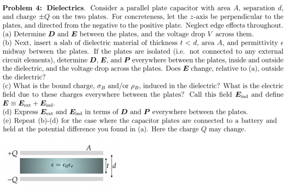Solved Problem 4: Dielectrics. Consider a parallel plate | Chegg.com