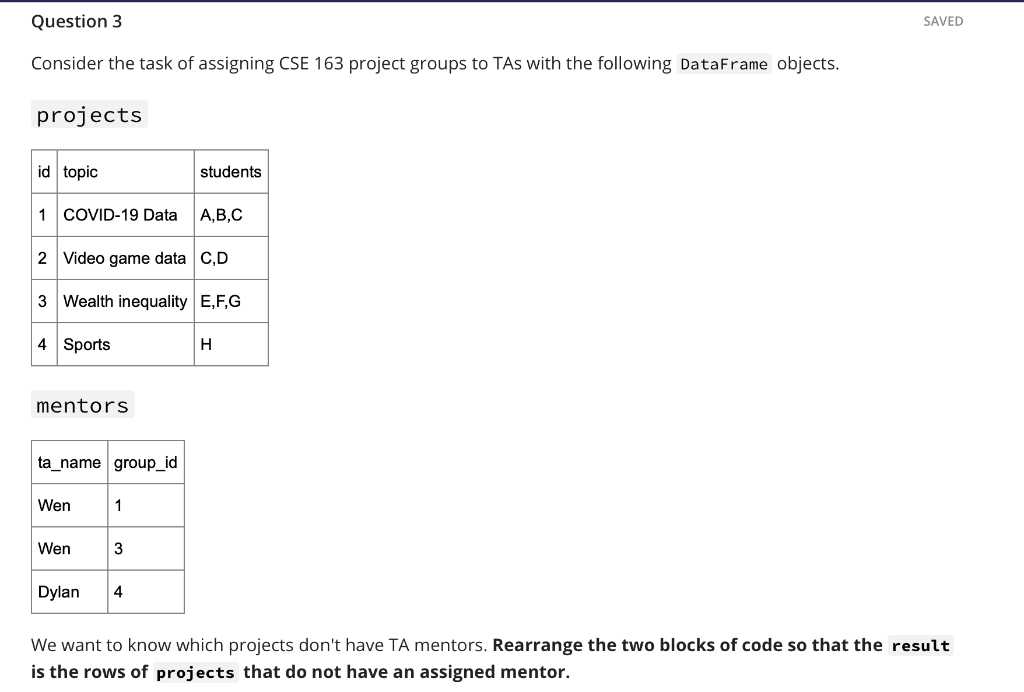 Solved Consider the task of assigning CSE 163 project groups | Chegg.com