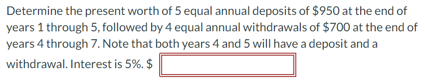 Solved Determine The Present Worth Of 5 Equal Annual 