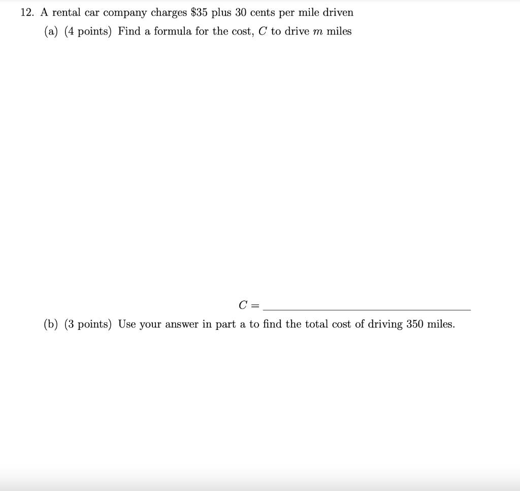 Solved 12. A rental car company charges 35 plus 30 cents