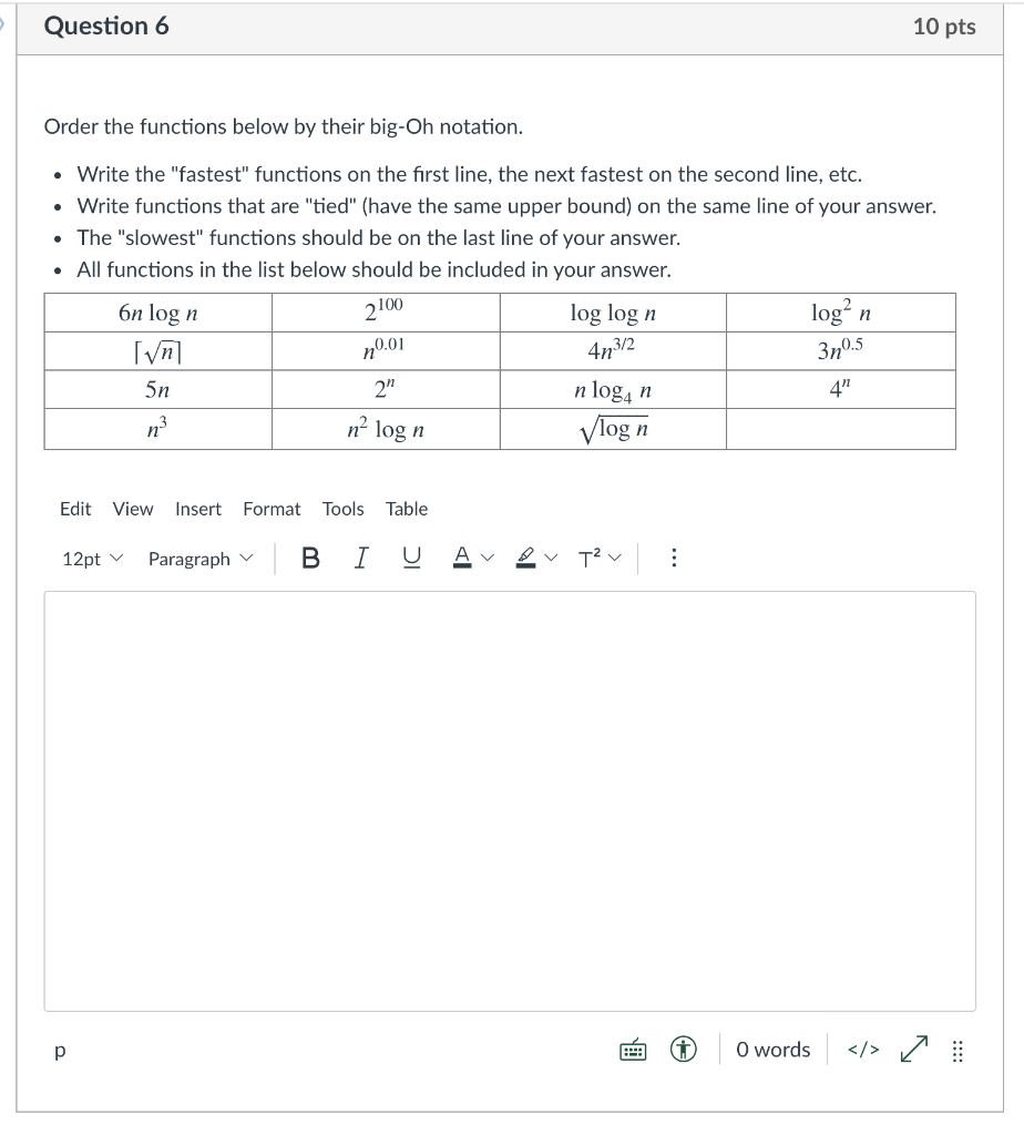 Solved Question 6 10 pts Order the functions below by their | Chegg.com