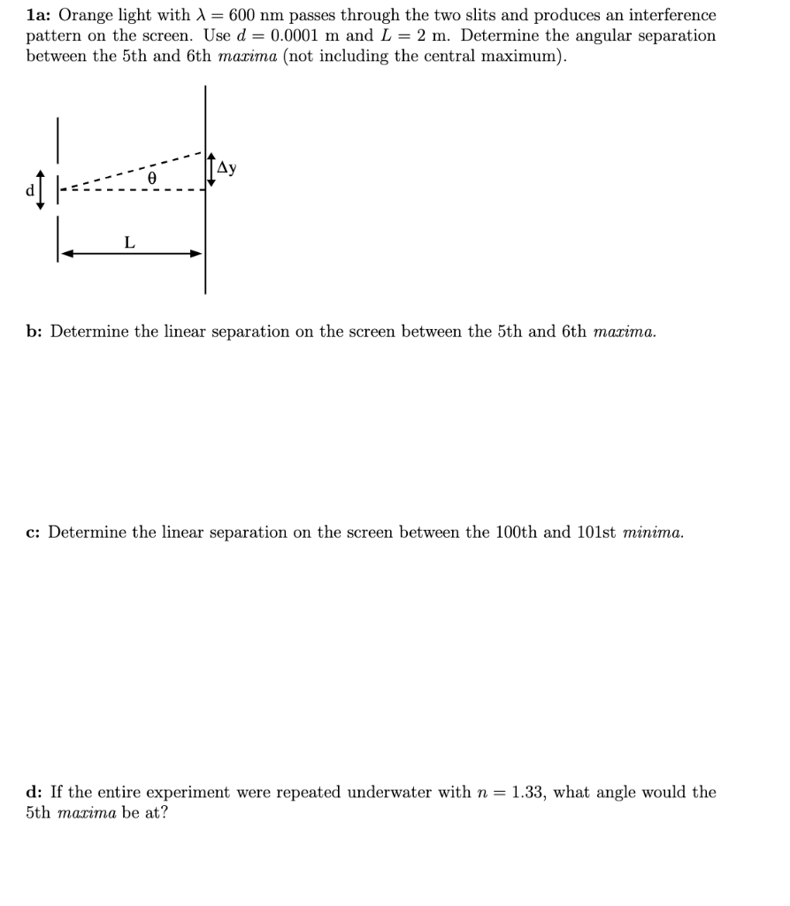 Solved 1a: Orange light with λ=600 nm passes through the two | Chegg.com