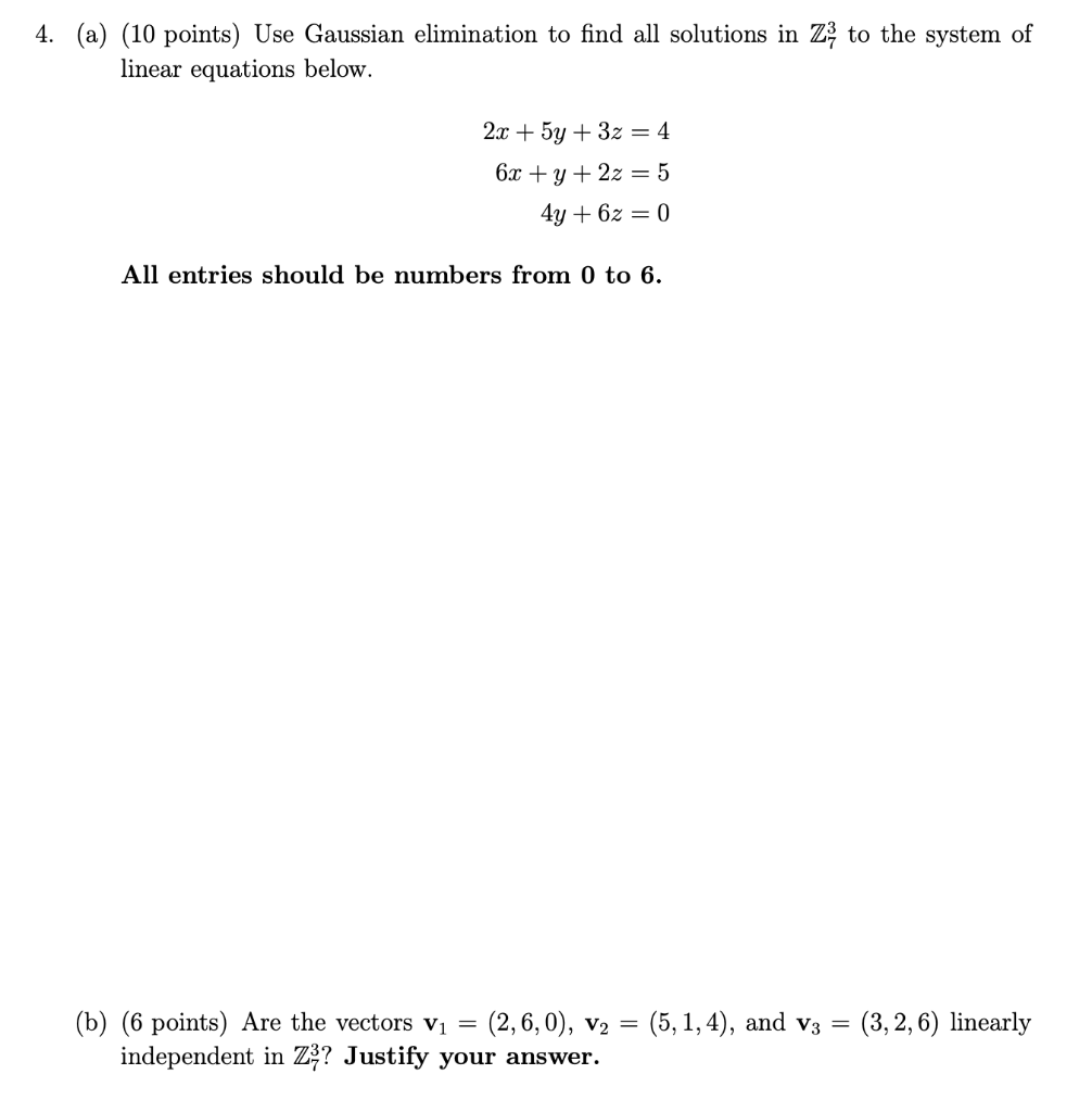 Solved 4. (a) (10 points) Use Gaussian elimination to find | Chegg.com