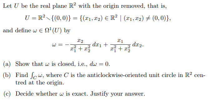 Solved Let U be the real plane R2 with the origin removed, | Chegg.com