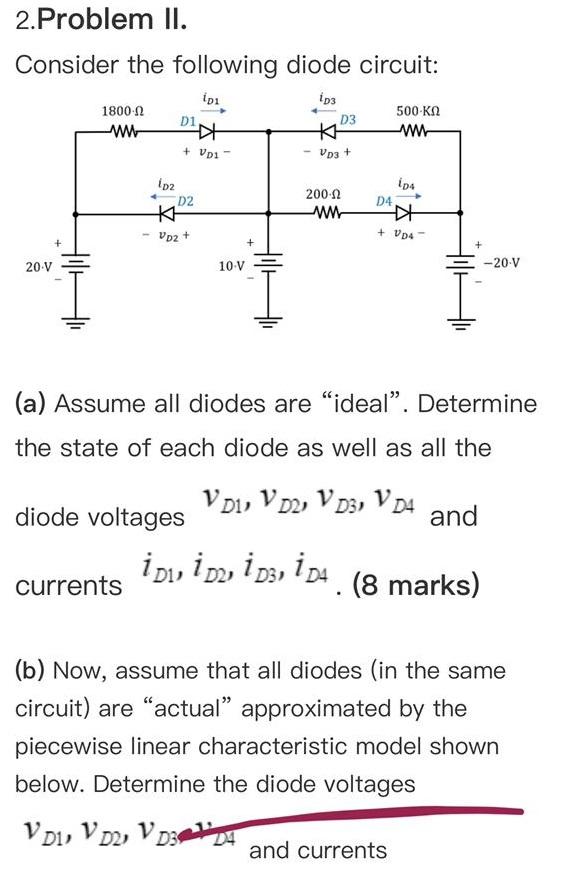 Solved 2.Problem II. Consider the following diode circuit: | Chegg.com