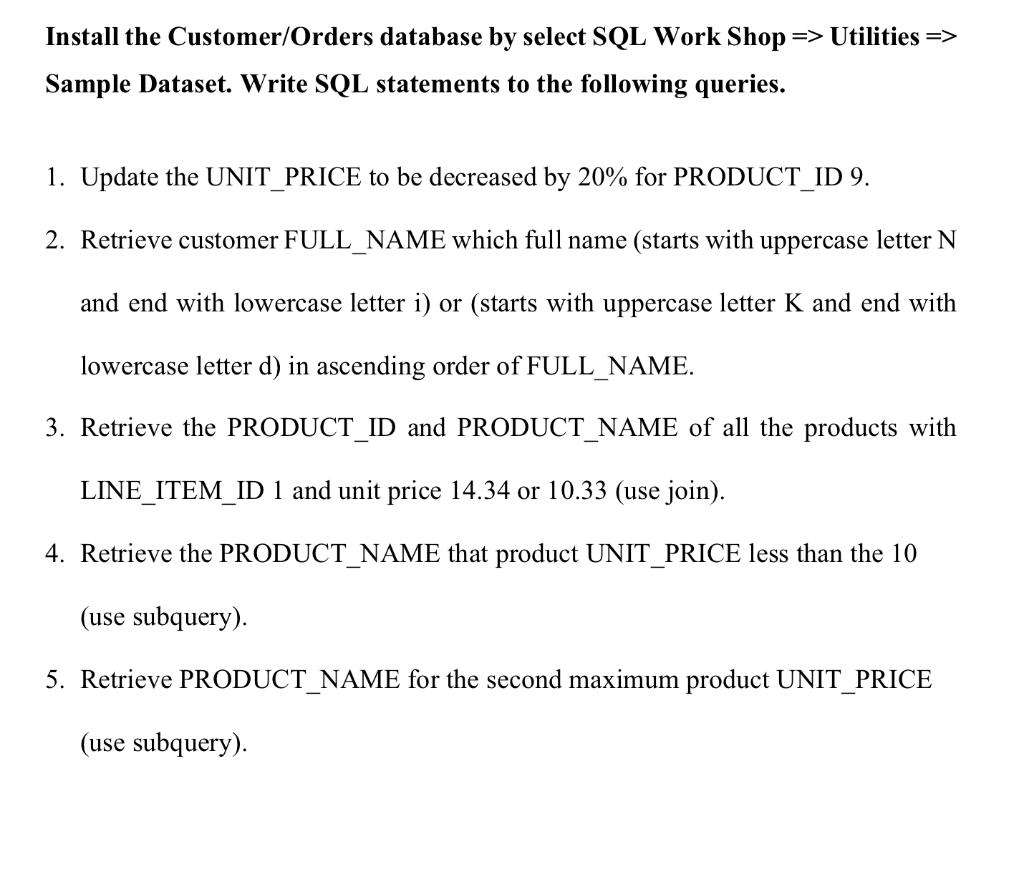 Solved Install the Customer/Orders database by select SQL | Chegg.com