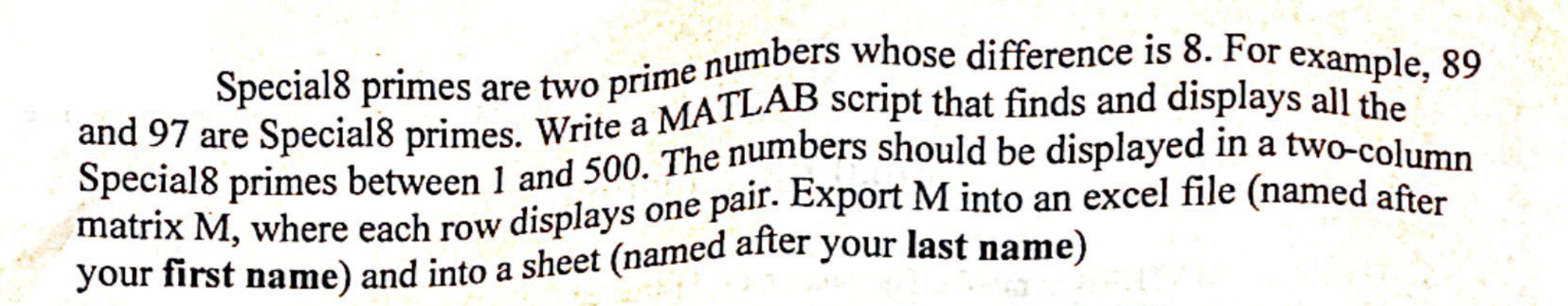 Solved Special8 primes are two prime numbers whose Chegg com