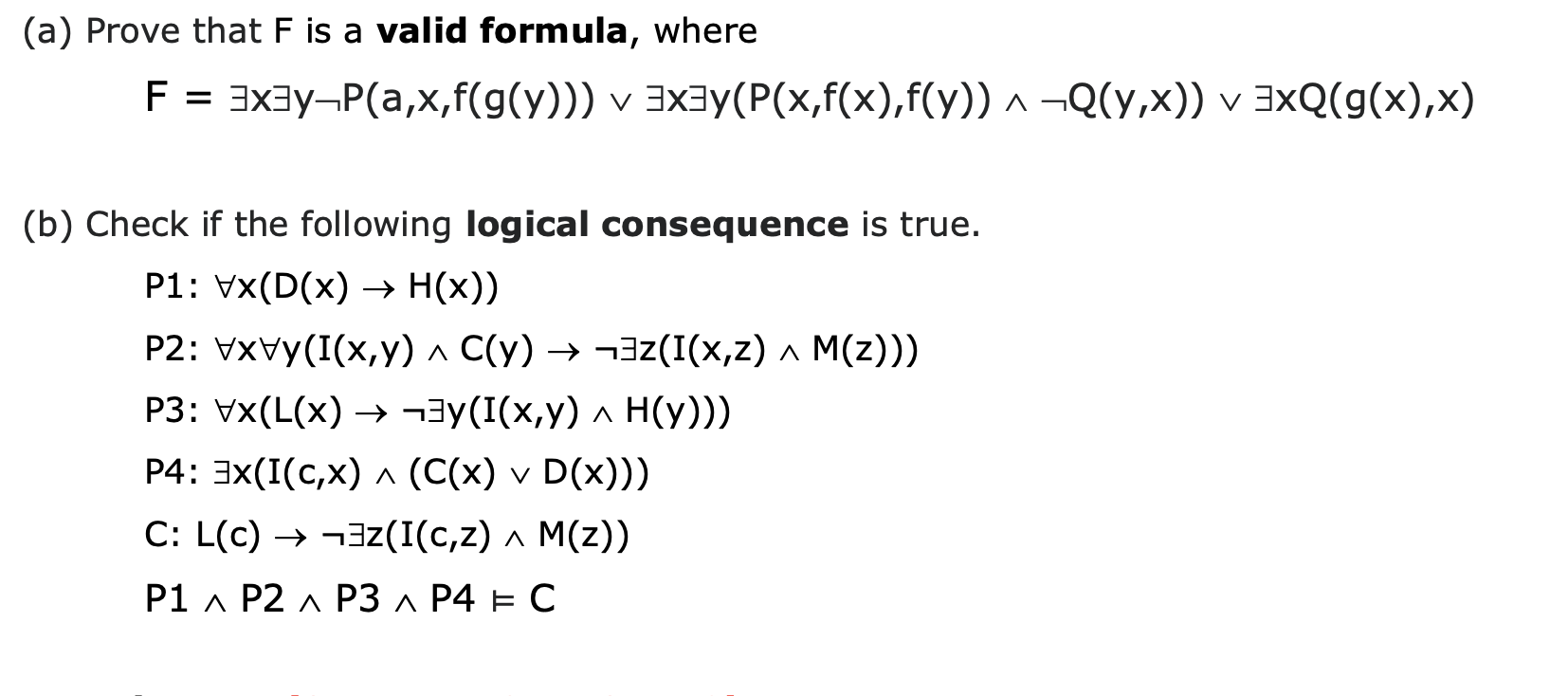 A Prove That F Is A Valid Formula Where F 3x3 Chegg Com