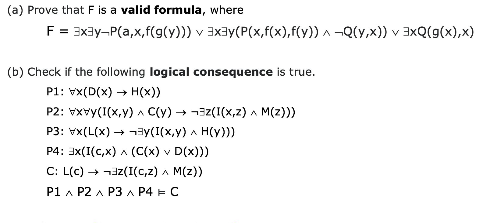 A Prove That F Is A Valid Formula Where F Chegg Com