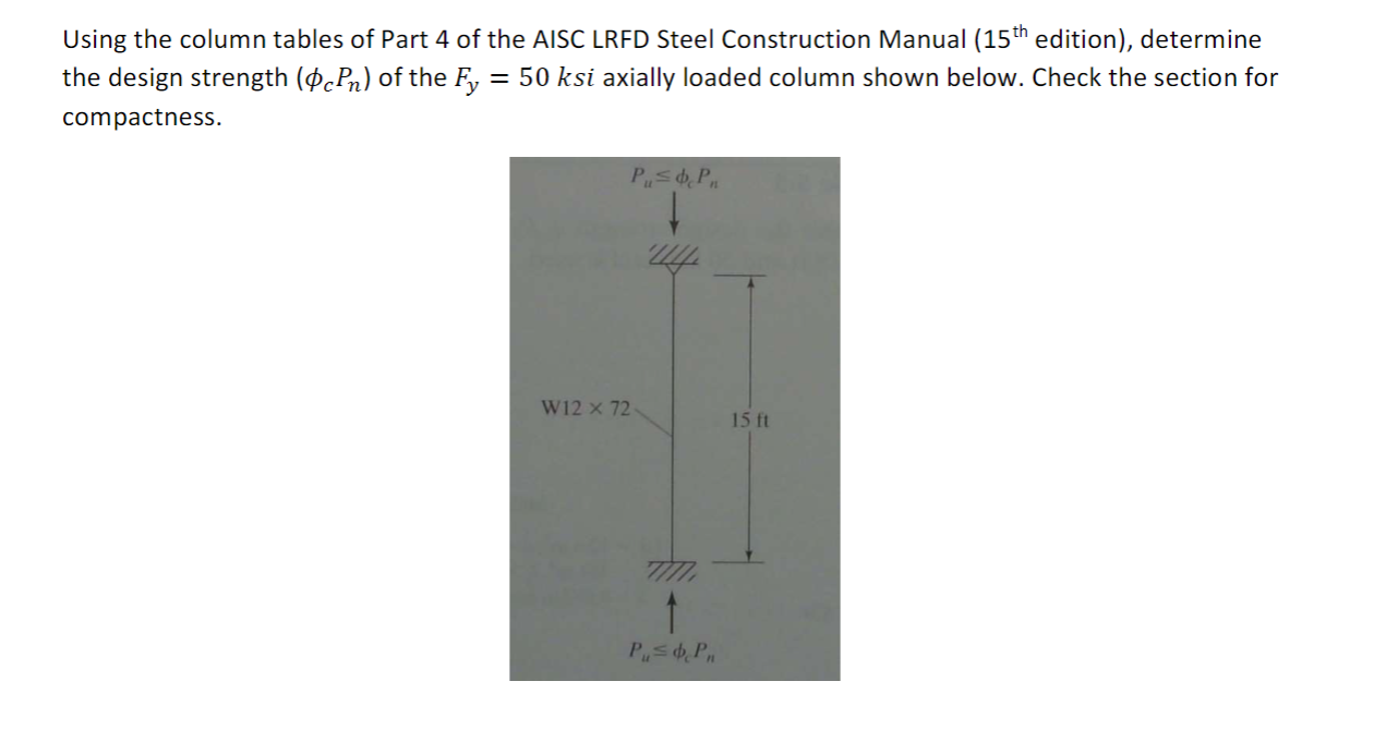 Solved Using the column tables of Part 4 of the AISC LRFD | Chegg.com