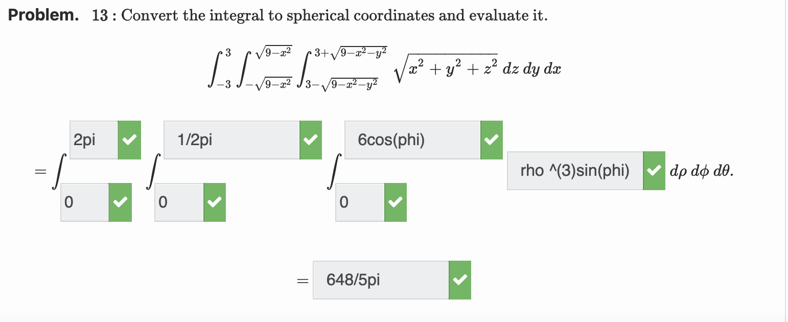 Solved Problem. 13 : Convert the integral to spherical | Chegg.com