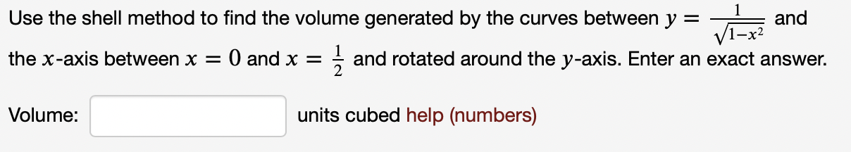 Solved Use the shell method to find the volume generated | Chegg.com